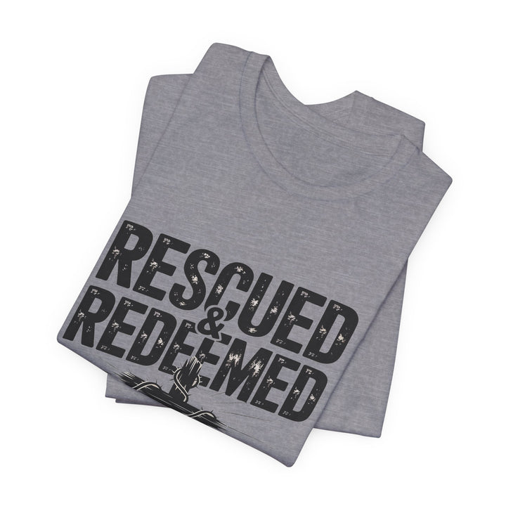 Faith-Inspired Unisex Jersey Tee - Rescued & Redeemed, Christian T-Shirt, Inspirational Apparel, Gift for Believers, Casual Wear