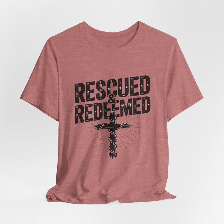 Faith-Inspired Unisex Jersey Tee - Rescued & Redeemed, Christian T-Shirt, Inspirational Apparel, Gift for Believers, Casual Wear