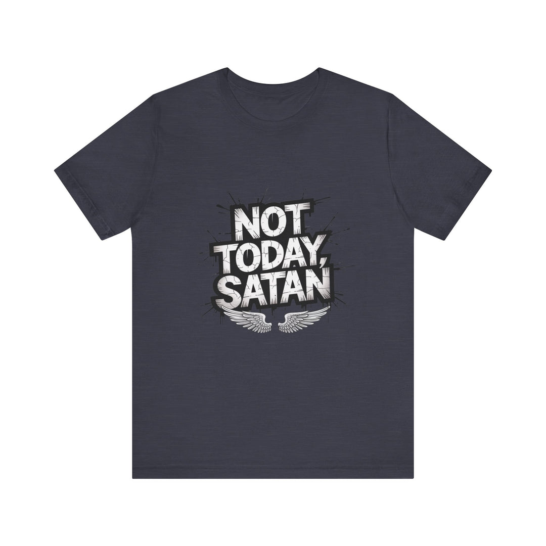 Not Today, Satan – Bold Christian Spiritual Warfare Shirt