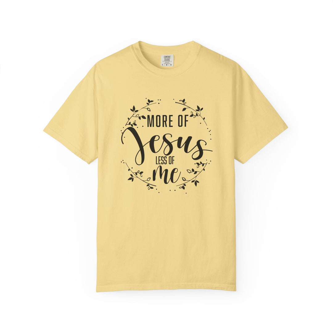 Faithful Hand-lettered T-shirt - More of Jesus, Less of Me