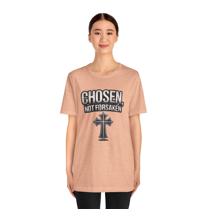 Unisex Inspirational Christian Tee - Chosen Not Forsaken, Faith-Based Shirt, Religious Apparel, Gift for Believers, Unique Faith T-Shirt