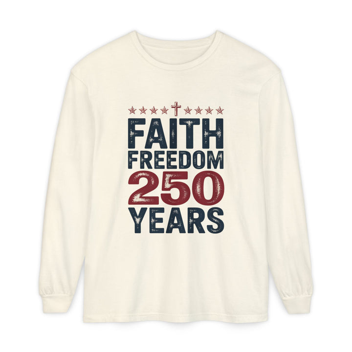 Faith Freedom Long Sleeve T-Shirt, Unisex Tee, Patriotic Apparel, Gift for Independence Day, Christian Clothing, Casual Everyday Wear