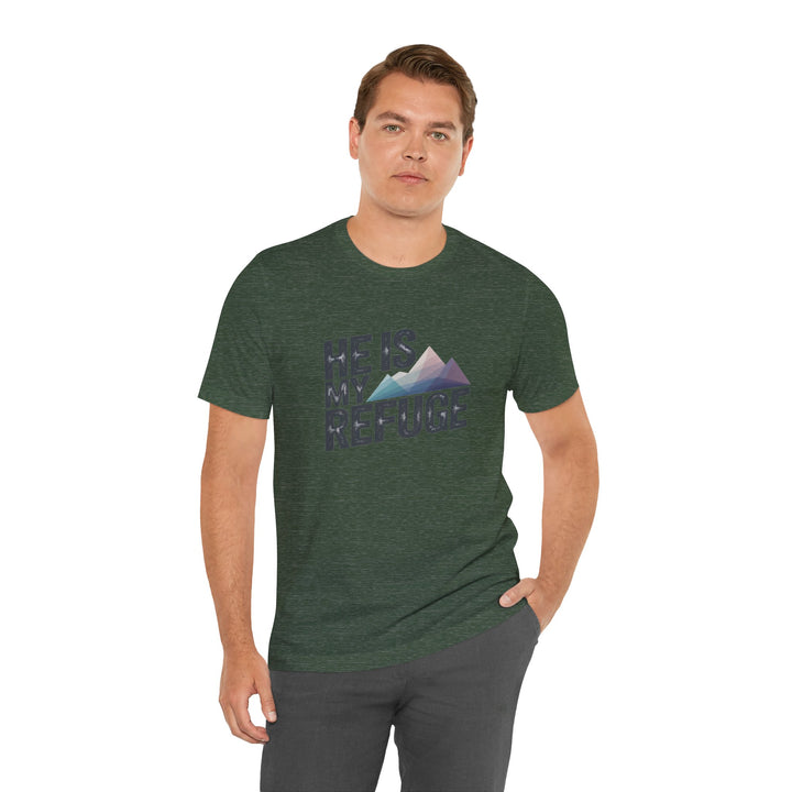 Inspirational Graphic Tee | He Is My Refuge | Christian T-Shirt, Casual Wear, Gift for Him, Faith-Based Apparel, Summer Style