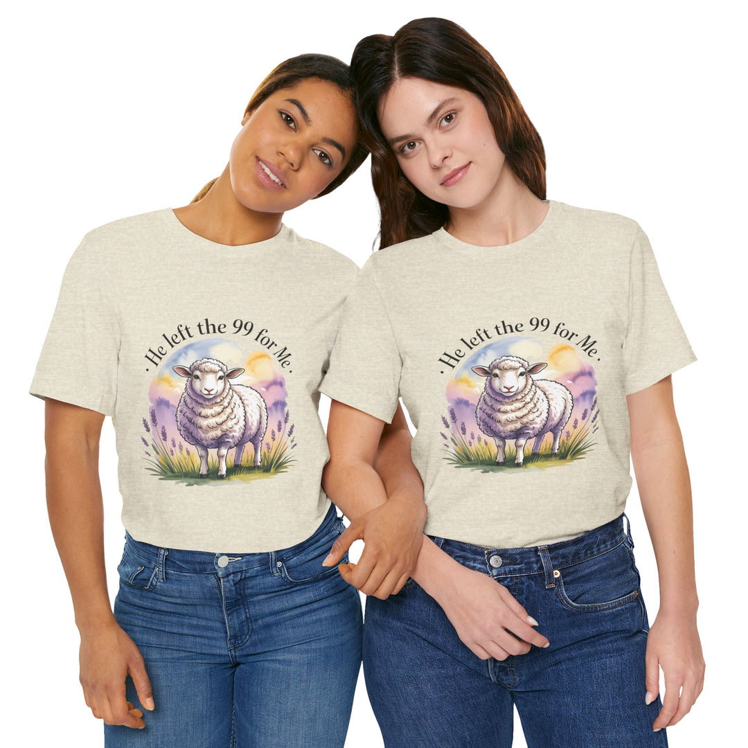 He Left the 99 for Me – Christian Lost Sheep Shirt