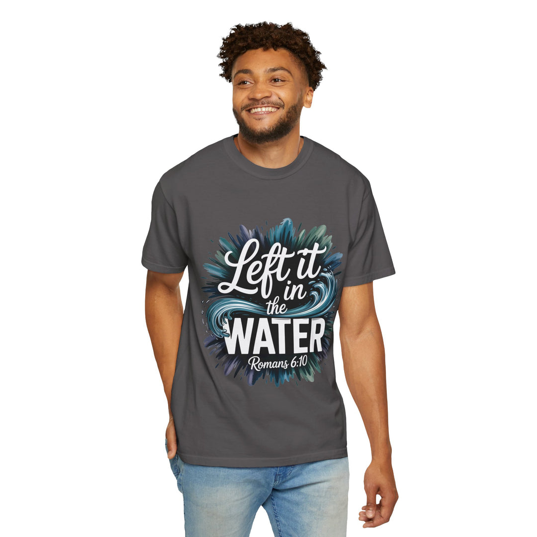 Left It in the Water - Romans 6:10