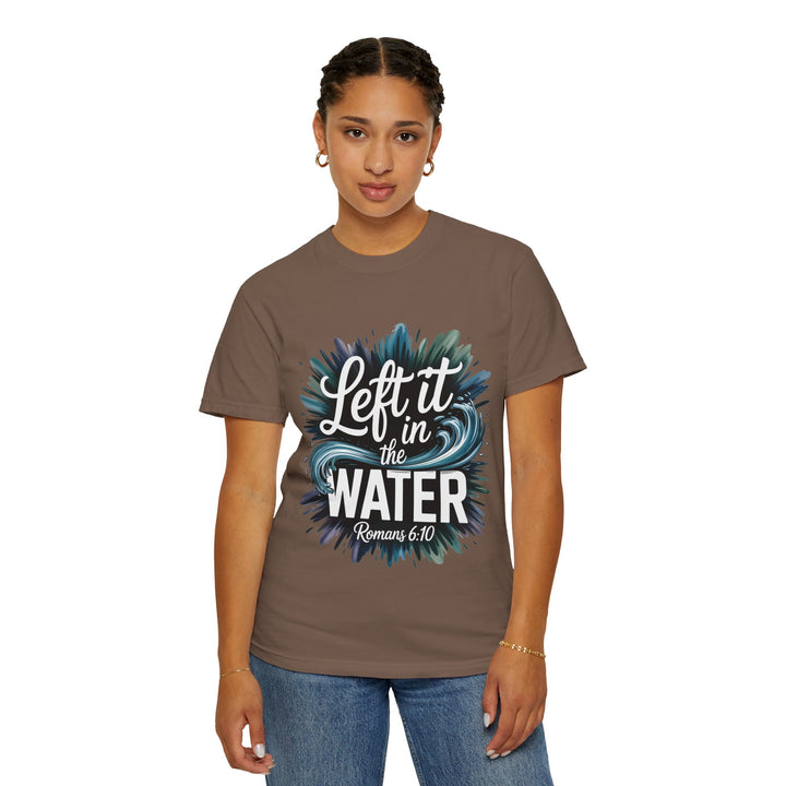 Left It in the Water - Romans 6:10