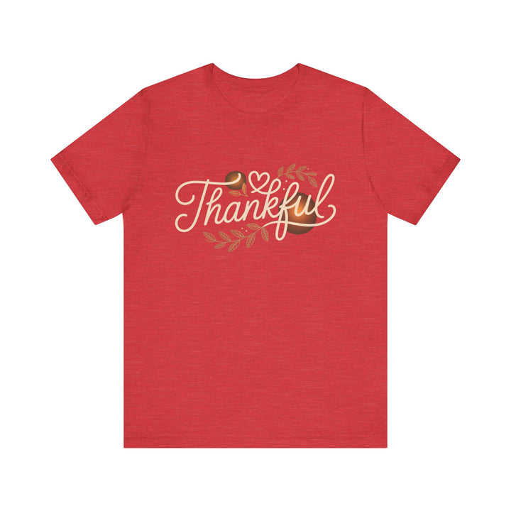 Thankful Tee - Unisex Jersey Short Sleeve Shirt for Thanksgiving, Gratitude Gift, Casual Wear, Family Gathering, Everyday Comfort