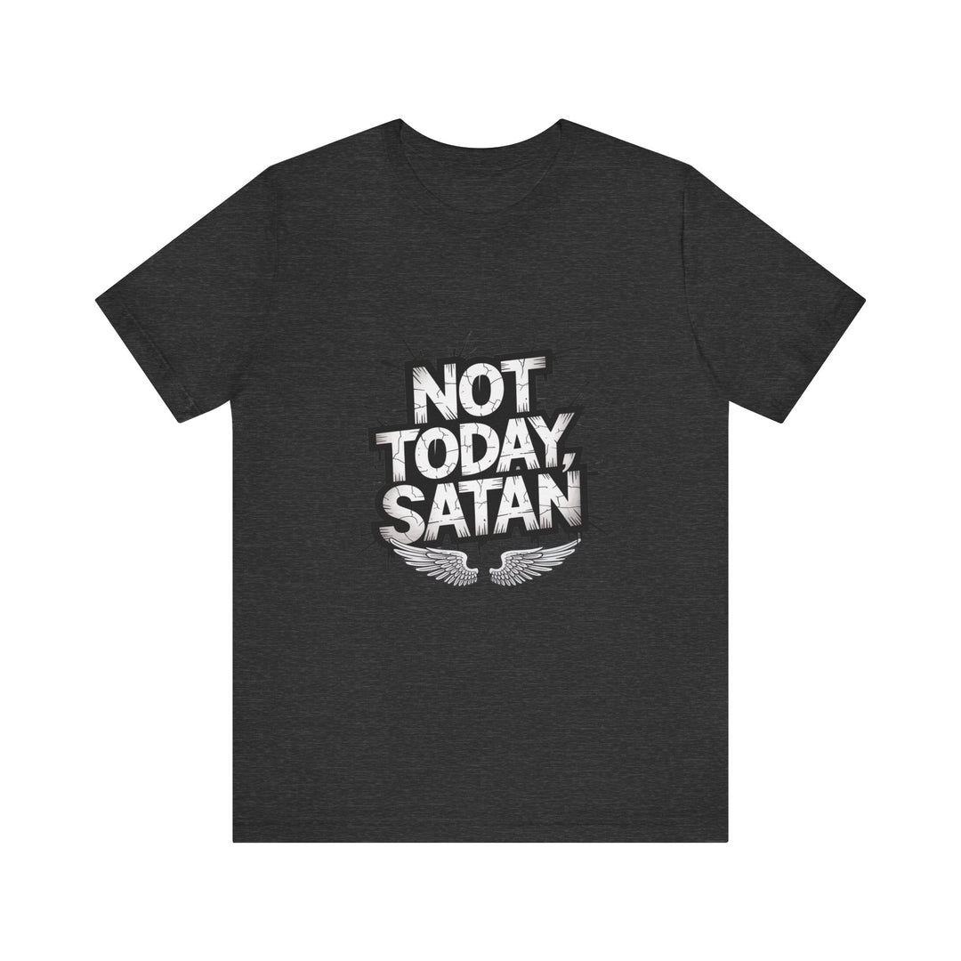 Not Today, Satan – Bold Christian Spiritual Warfare Shirt