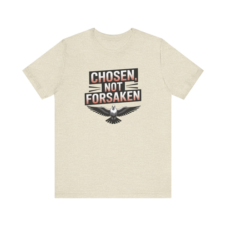 Chosen Not Forsaken Tee - Inspirational Unisex Jersey T-Shirt, Faith-Based Apparel, Motivational Gift, Casual Wear, Spiritual Fashion