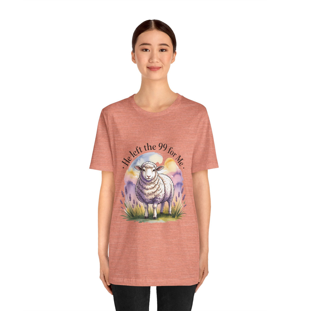 He Left the 99 for Me – Christian Lost Sheep Shirt