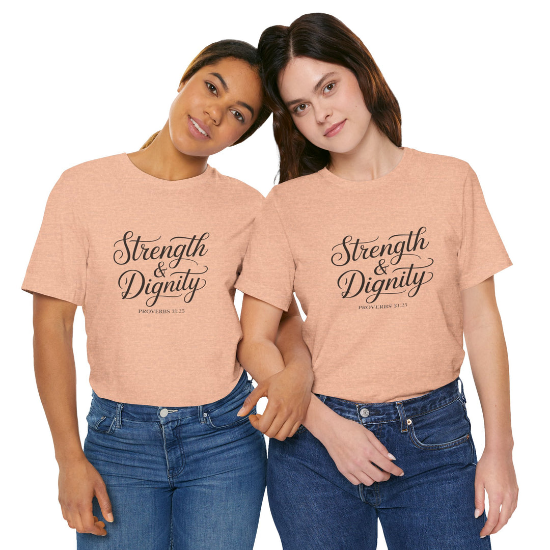 Strength & Dignity – Proverbs 31:25 Christian Women’s Shirt