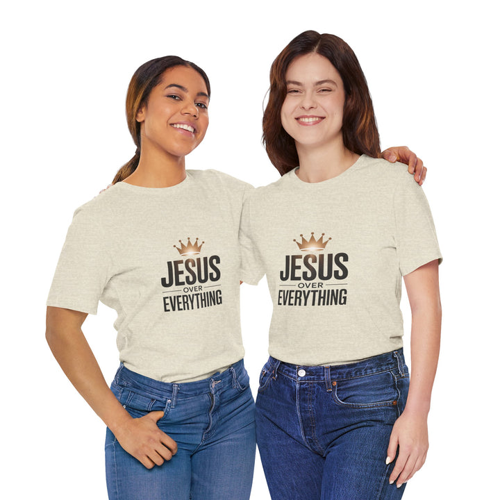 Jesus Over Everything – Christian Crown Graphic T-Shirt