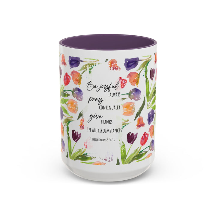 Be Joyful Always – Watercolor Tulip Scripture Mug