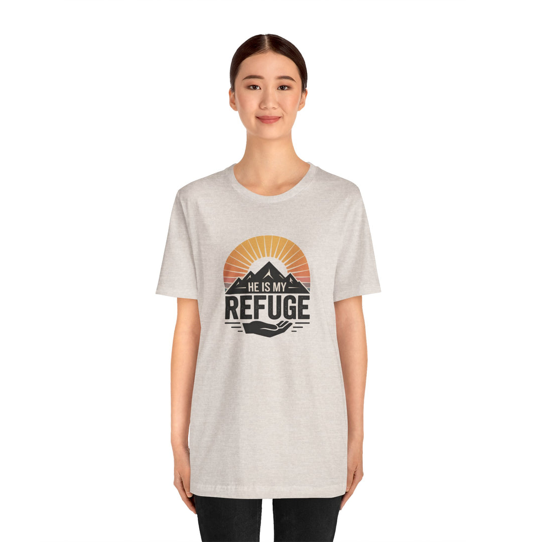 He Is My Refuge, Mountain Sunset Graphic Tee, Inspirational T-Shirt, Unisex Comfort Wear, Casual Outfit, Perfect Gift for Nature Lovers