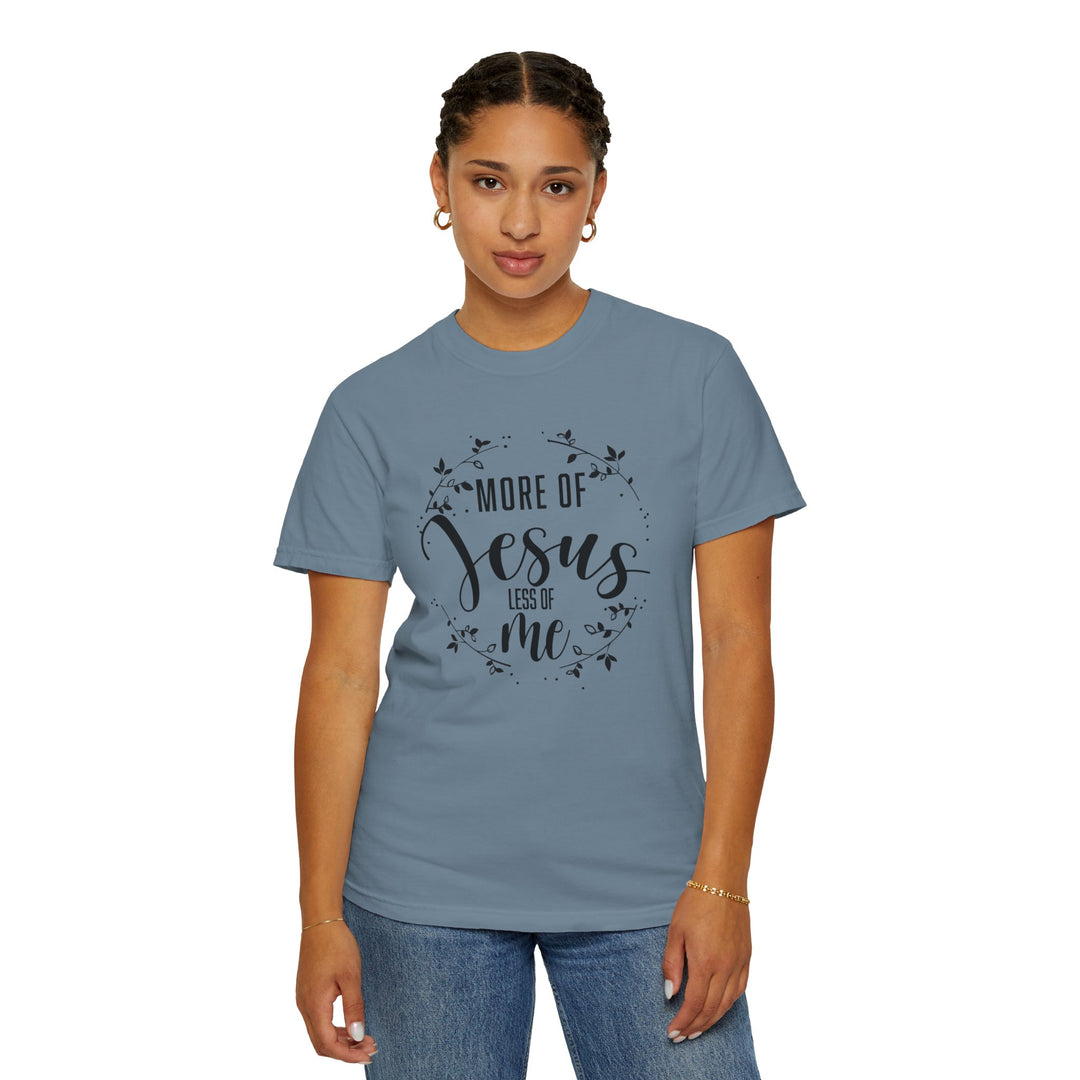 Faithful Hand-lettered T-shirt - More of Jesus, Less of Me