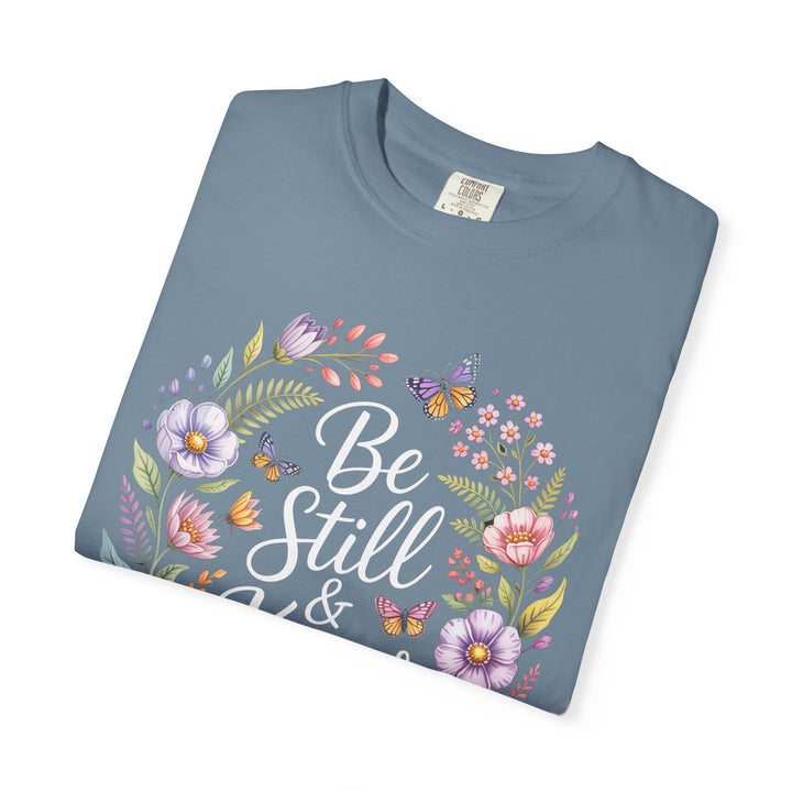 Be Still & Know T-shirt