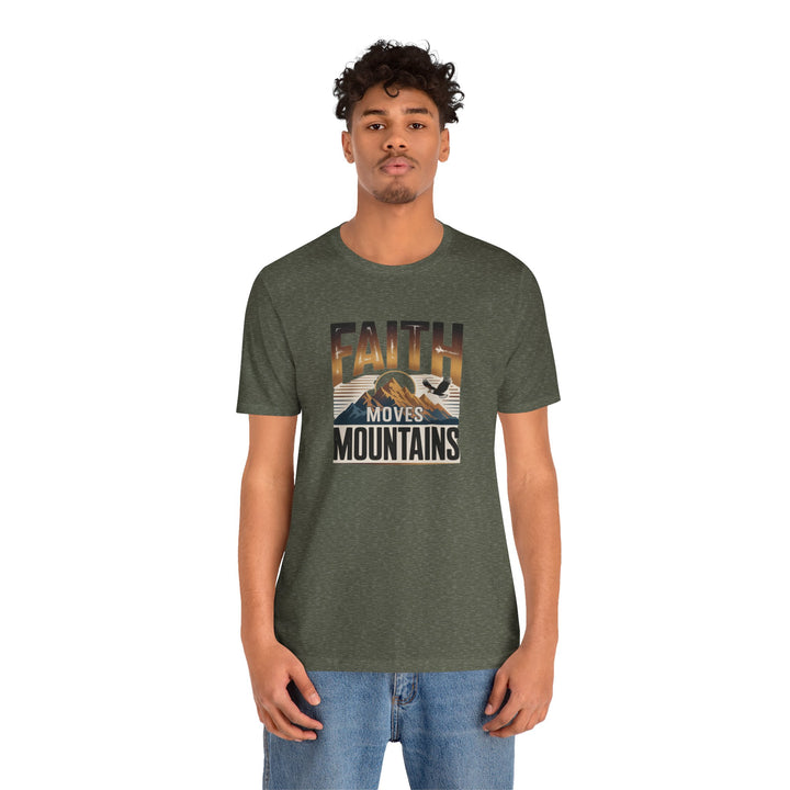 Faith Moves Mountains Tee, Inspirational Shirt, Motivational T-Shirt, Gift for Nature Lovers, Unisex Casual Wear