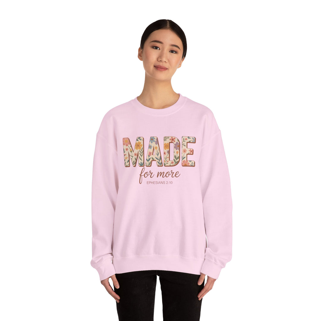 Inspirational Crewneck Sweatshirt, Made for More Gift, Cozy Sweatshirt, Motivational Apparel, Christian Sweatshirt, Unisex Casual Wear