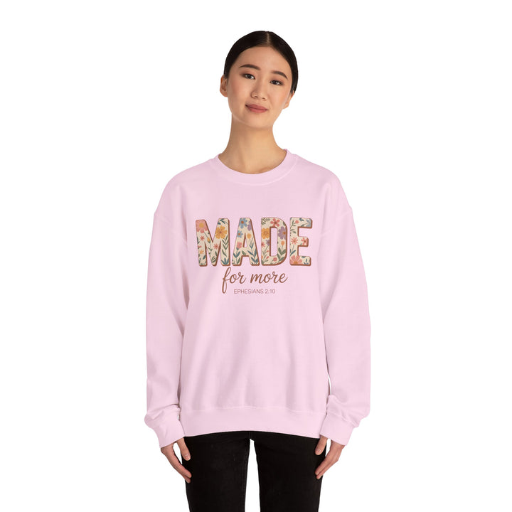 Inspirational Crewneck Sweatshirt, Made for More Gift, Cozy Sweatshirt, Motivational Apparel, Christian Sweatshirt, Unisex Casual Wear