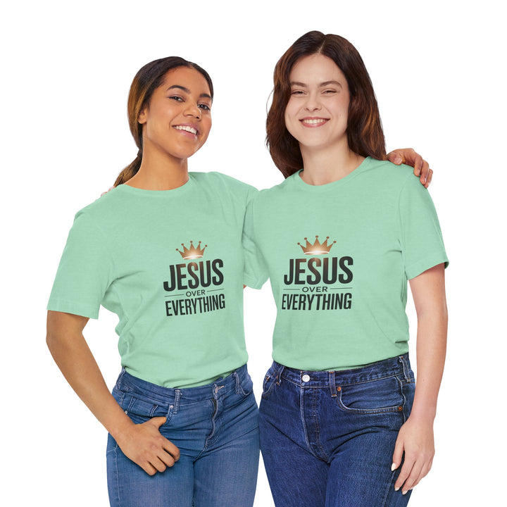 Jesus Over Everything – Christian Crown Graphic T-Shirt