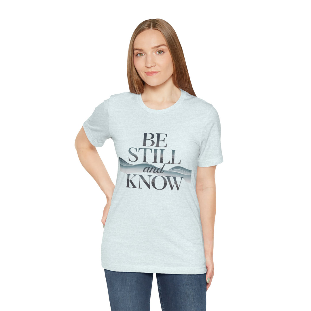 Be Still and Know - Faithful Waves Tee