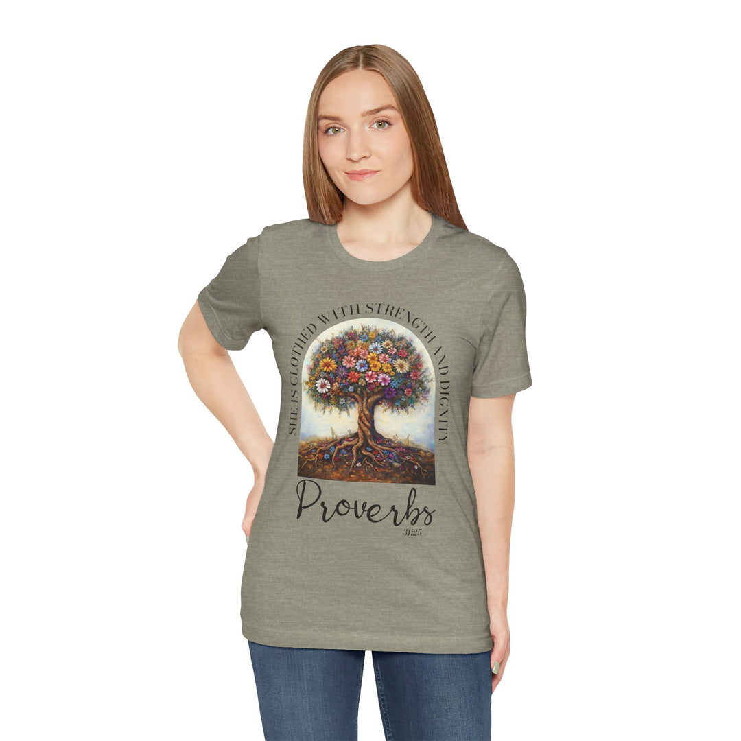 Faith Tee - She Is Clothed with Strength and Dignity - Proverbs 31:25