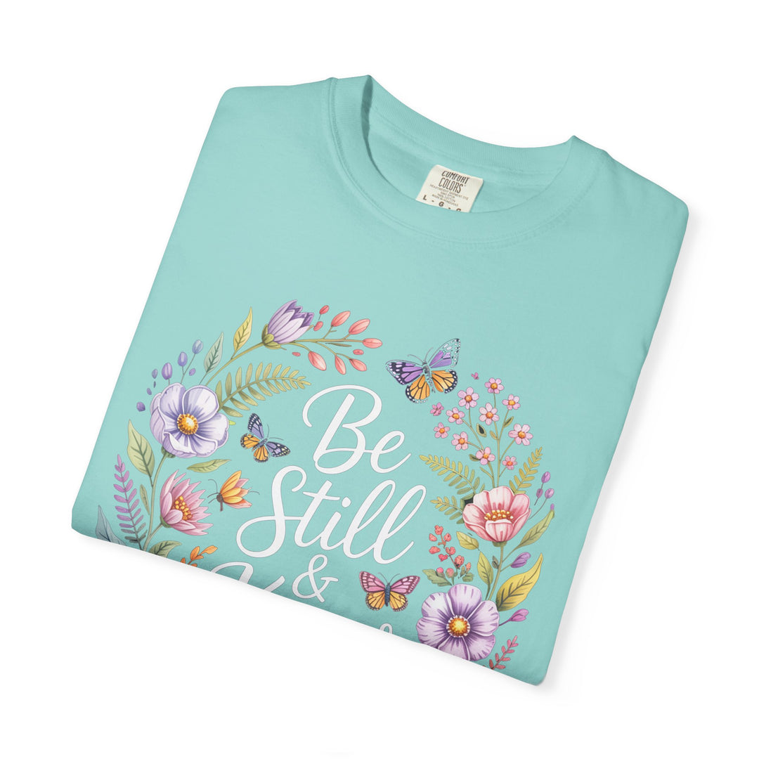 Be Still & Know T-shirt