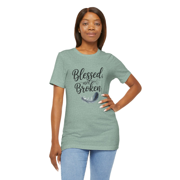 Blessed Not Broken - Graceful Feather Unisex Tee - Walk in Healing and Hope