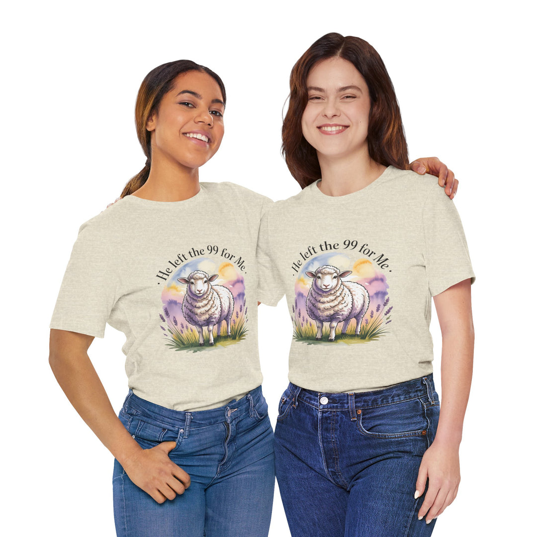 He Left the 99 for Me – Christian Lost Sheep Shirt