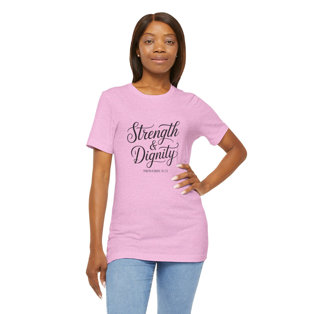 Strength & Dignity – Proverbs 31:25 Christian Women’s Shirt