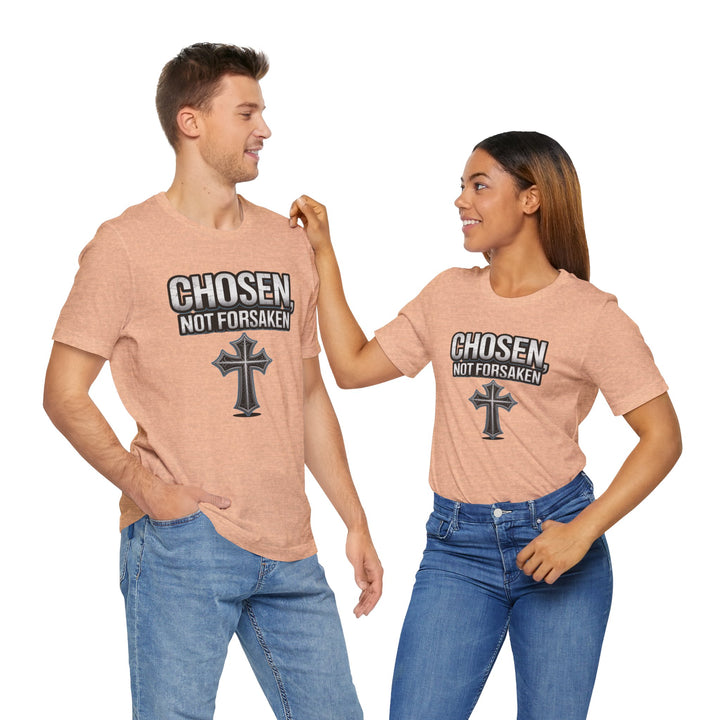Unisex Inspirational Christian Tee - Chosen Not Forsaken, Faith-Based Shirt, Religious Apparel, Gift for Believers, Unique Faith T-Shirt
