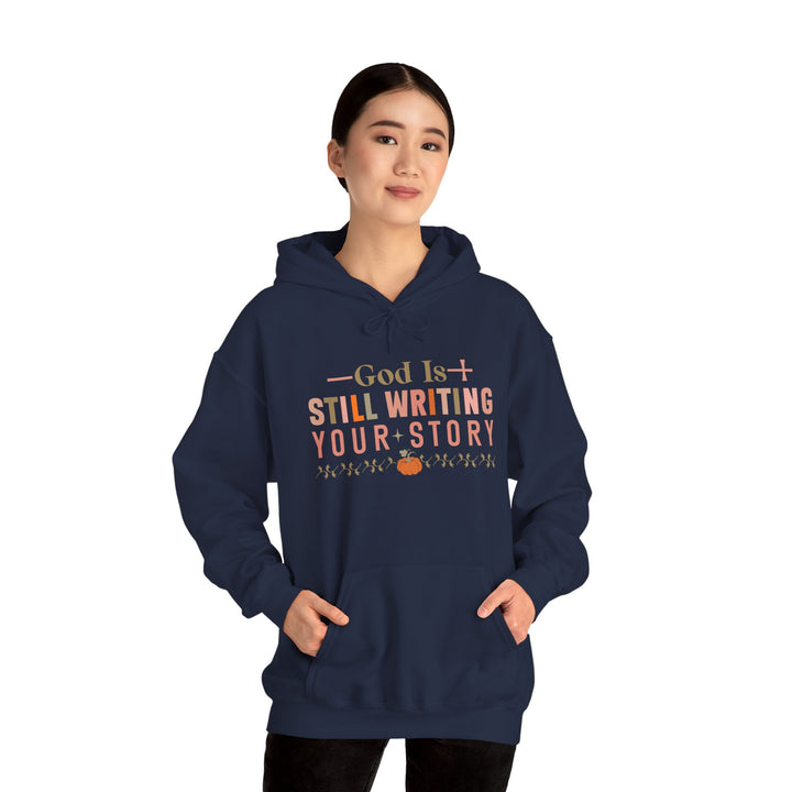 Faith-filled Hoodie - God is Still Writing Your Story