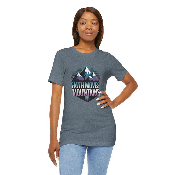 Faith Moves Mountains - Unisex Short Sleeve Tee, Motivational Shirt, Inspirational Gift, Adventurer Tee, Outdoor Apparel