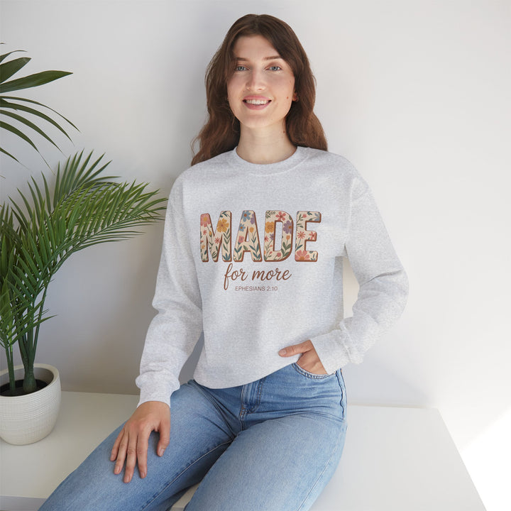 Inspirational Crewneck Sweatshirt, Made for More Gift, Cozy Sweatshirt, Motivational Apparel, Christian Sweatshirt, Unisex Casual Wear