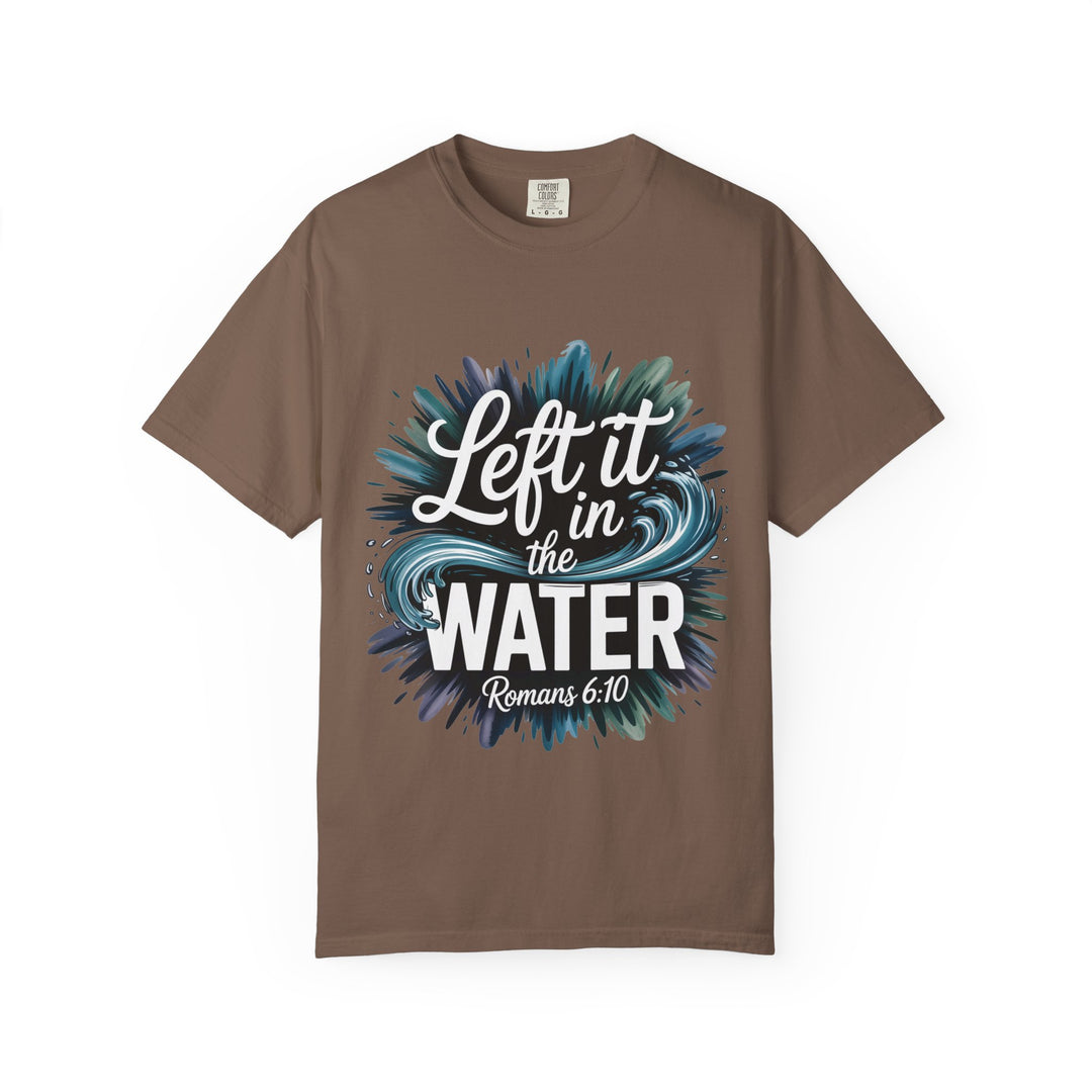 Left It in the Water - Romans 6:10