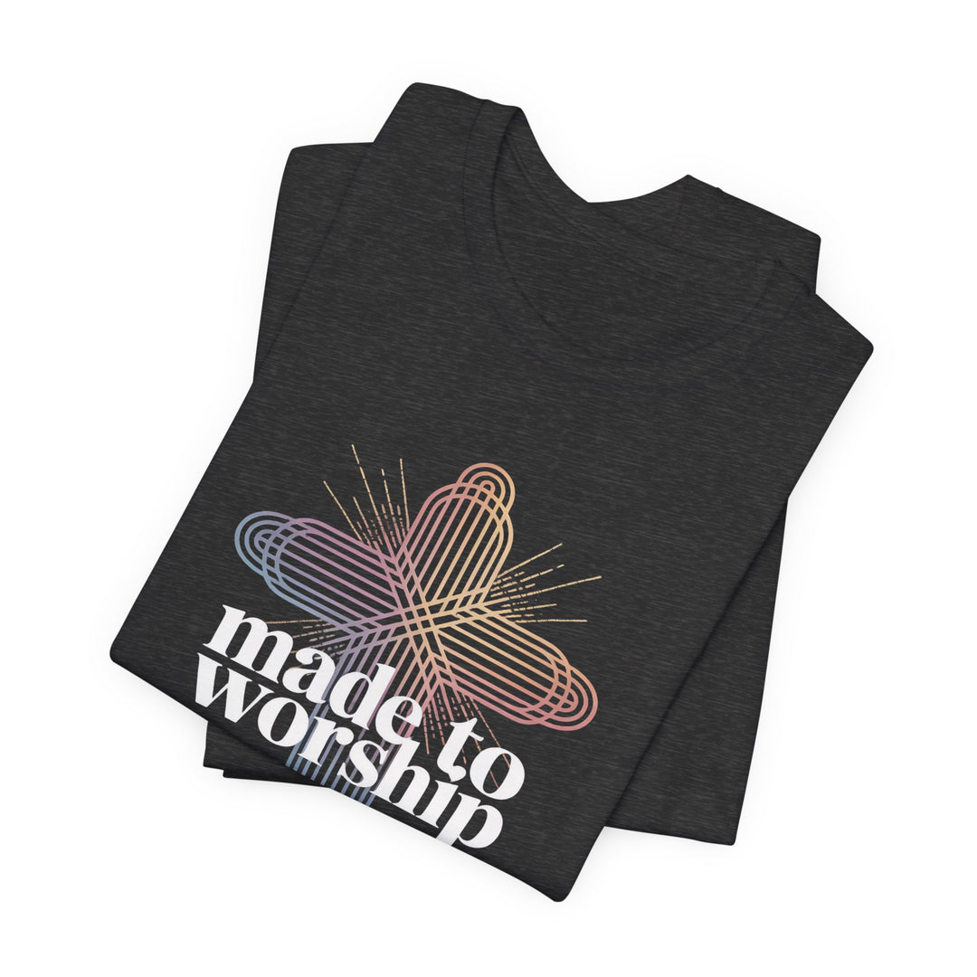 Made to Worship Unisex Tee, Inspirational T-Shirt, Faith Apparel, Christian Gift, Church Wear, Casual Outfit
