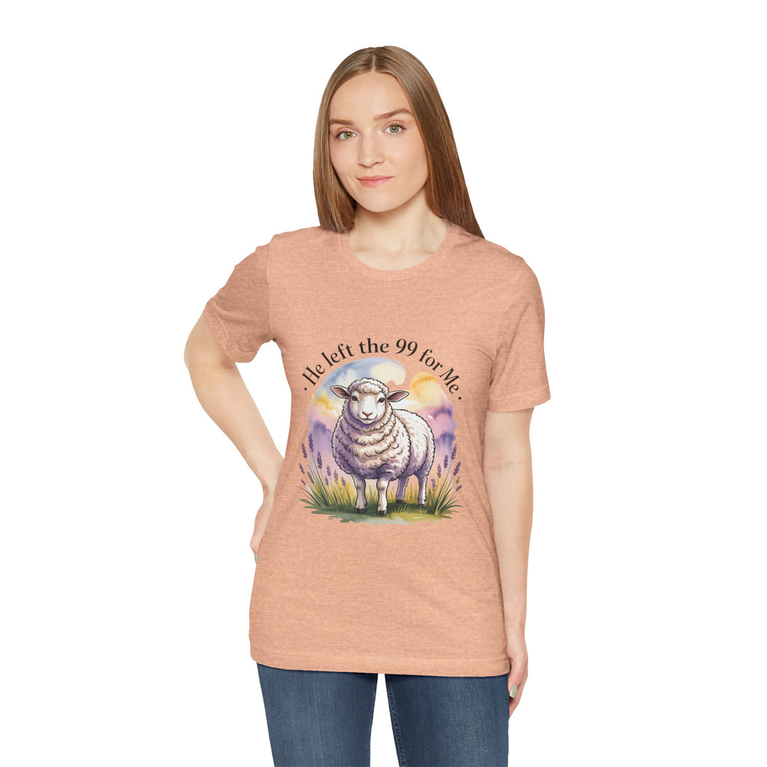 He Left the 99 for Me – Christian Lost Sheep Shirt