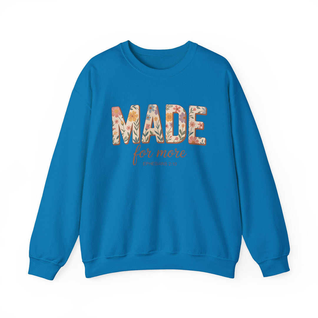 Inspirational Crewneck Sweatshirt, Made for More Gift, Cozy Sweatshirt, Motivational Apparel, Christian Sweatshirt, Unisex Casual Wear
