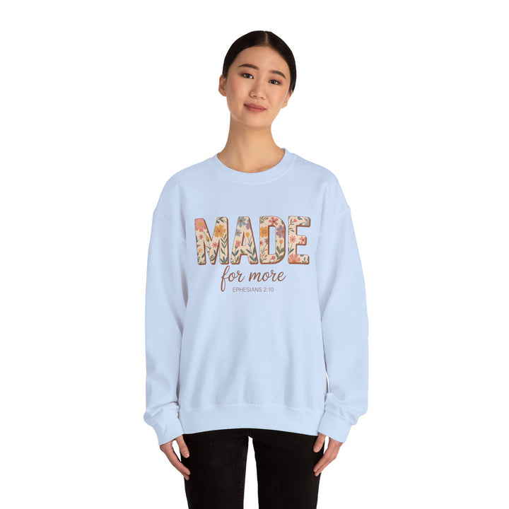 Inspirational Crewneck Sweatshirt, Made for More Gift, Cozy Sweatshirt, Motivational Apparel, Christian Sweatshirt, Unisex Casual Wear