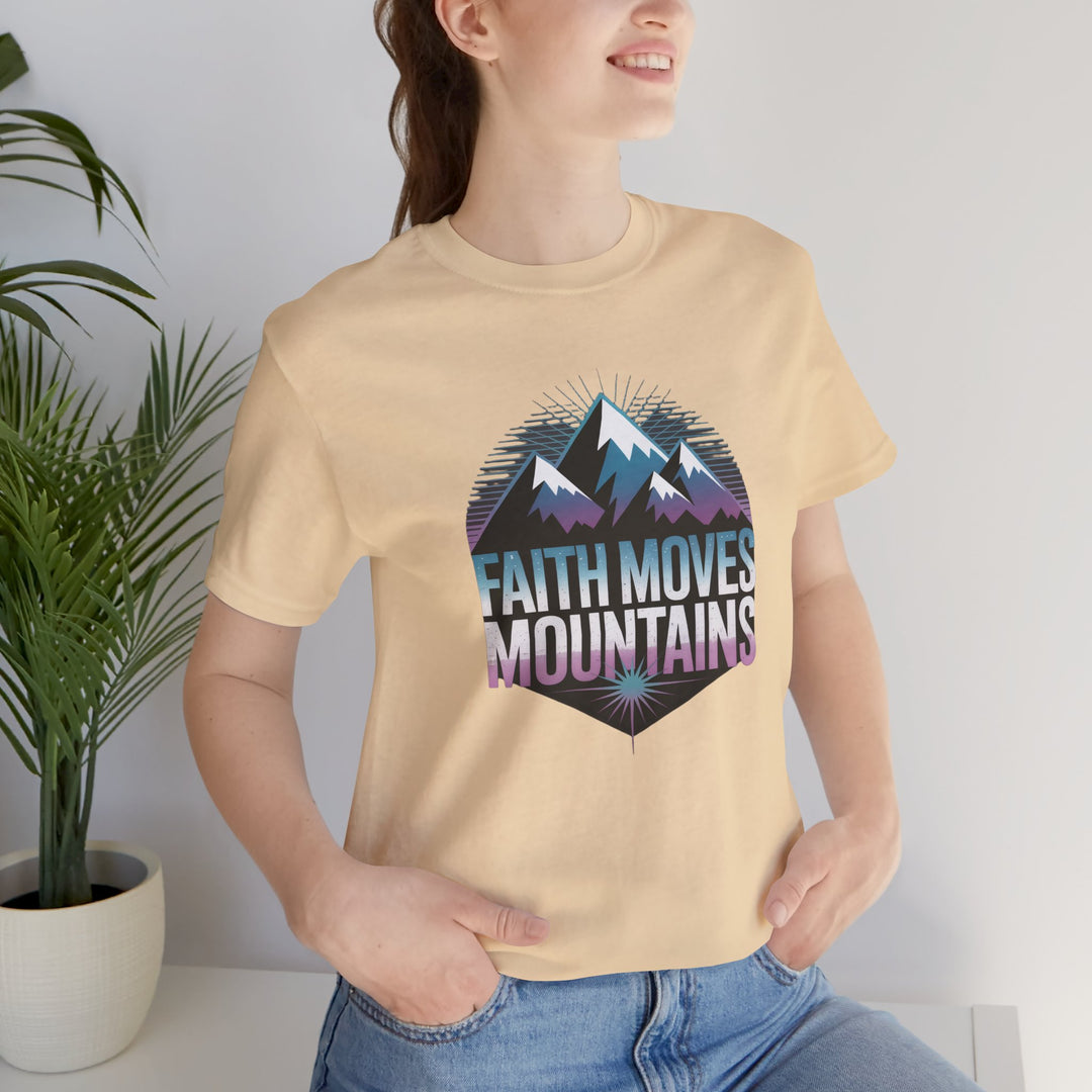 Faith Moves Mountains - Unisex Short Sleeve Tee, Motivational Shirt, Inspirational Gift, Adventurer Tee, Outdoor Apparel