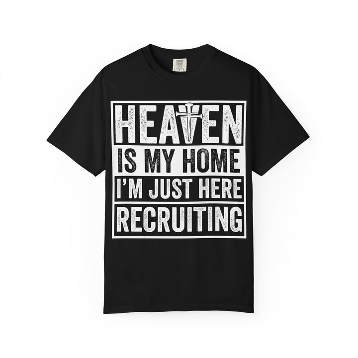 Heaven Is My Home - I'm Just Here Recruiting