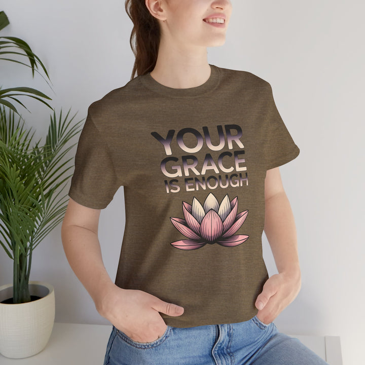 Inspirational Lotus Tee - Your Grace Is Enough, Motivational Shirt, Unisex Short Sleeve, Gift for Mindfulness Lovers, Spiritual Apparel