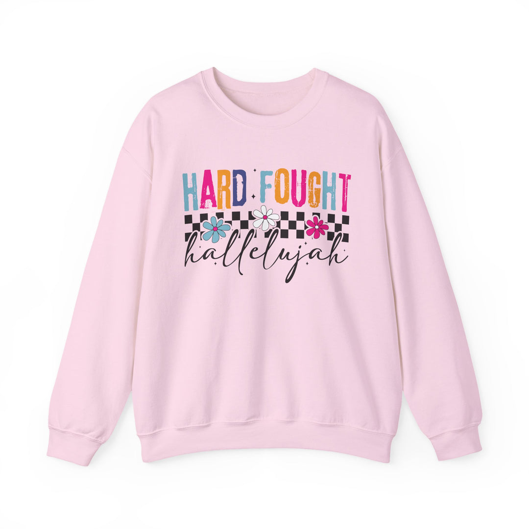 Hard Fought Hallelujah Sweatshirt | Inspirational Crewneck | Gift for Her | Cozy Casual Wear | Perfect for Holidays and Celebrations