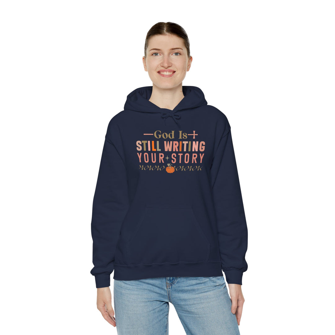 Faith-filled Hoodie - God is Still Writing Your Story
