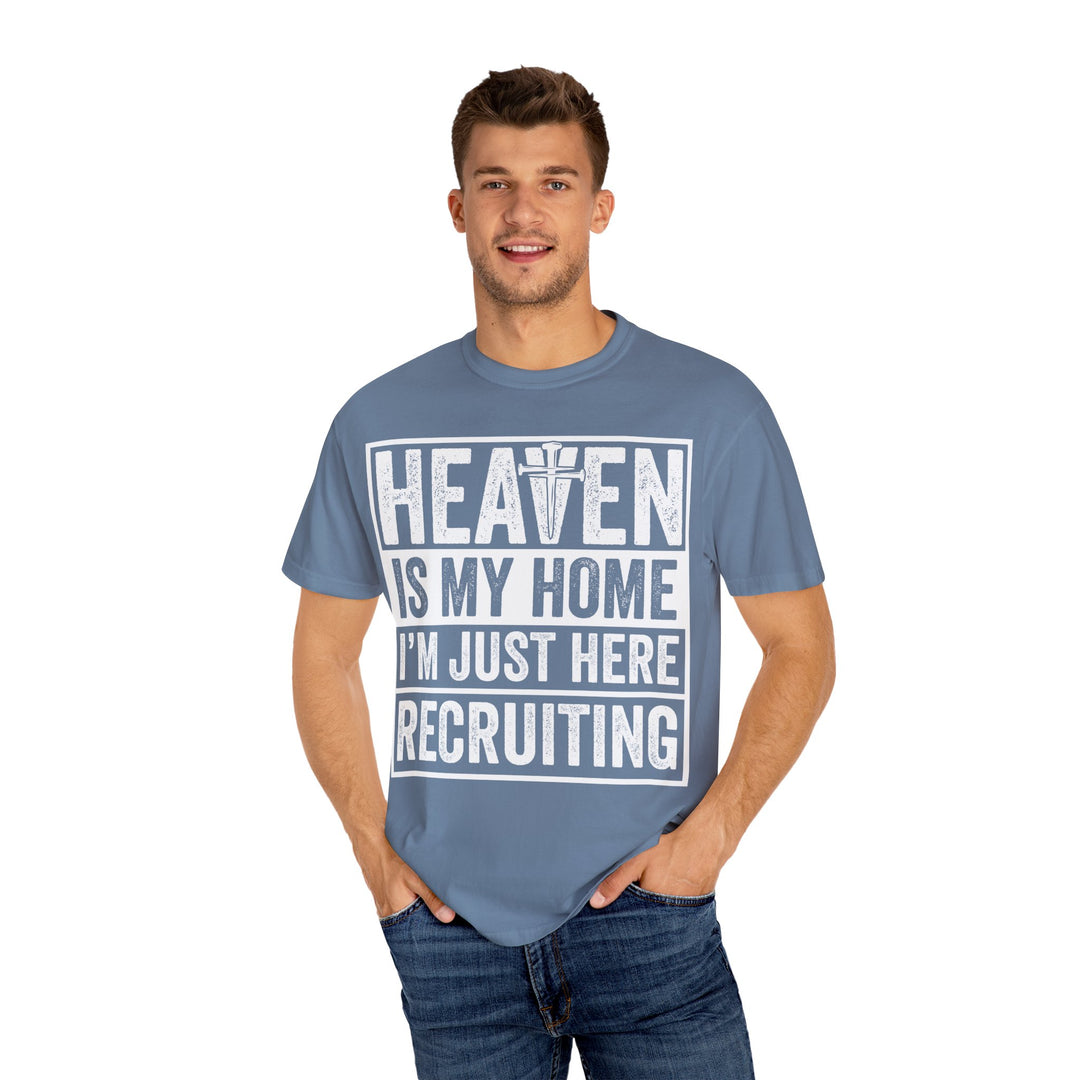 Heaven Is My Home - I'm Just Here Recruiting
