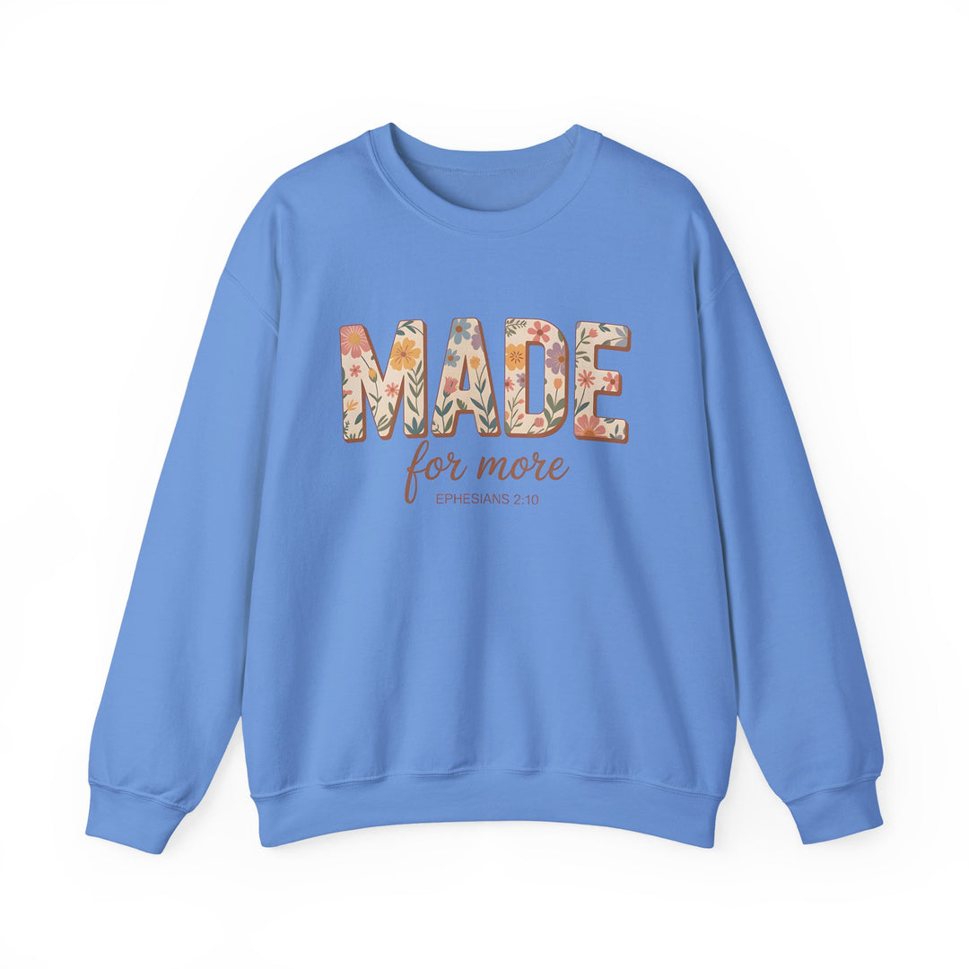 Inspirational Crewneck Sweatshirt, Made for More Gift, Cozy Sweatshirt, Motivational Apparel, Christian Sweatshirt, Unisex Casual Wear
