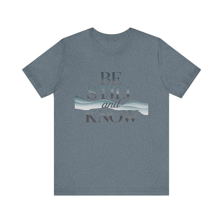 Be Still and Know - Faithful Waves Tee