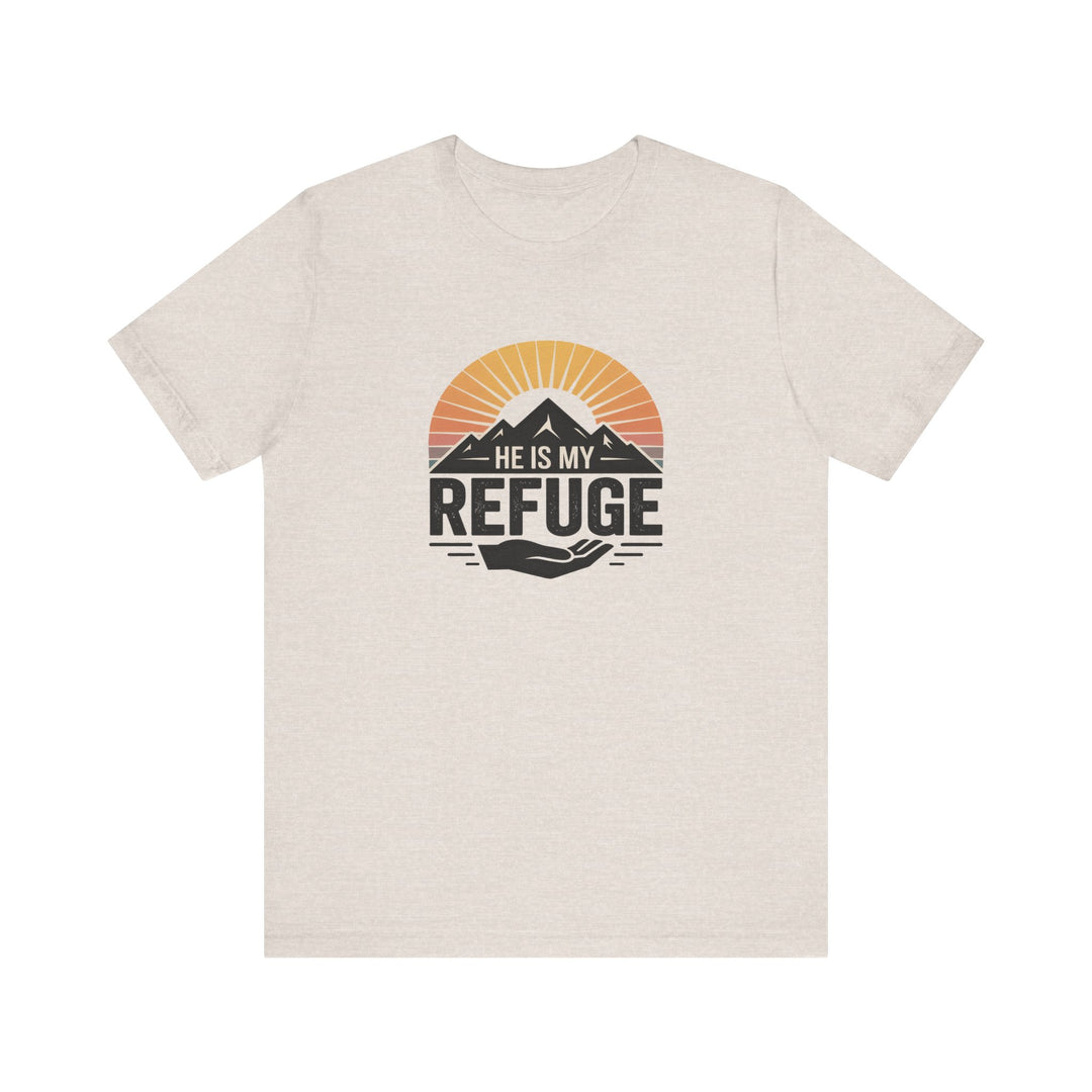 He Is My Refuge, Mountain Sunset Graphic Tee, Inspirational T-Shirt, Unisex Comfort Wear, Casual Outfit, Perfect Gift for Nature Lovers