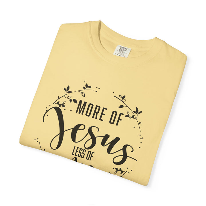 Faithful Hand-lettered T-shirt - More of Jesus, Less of Me