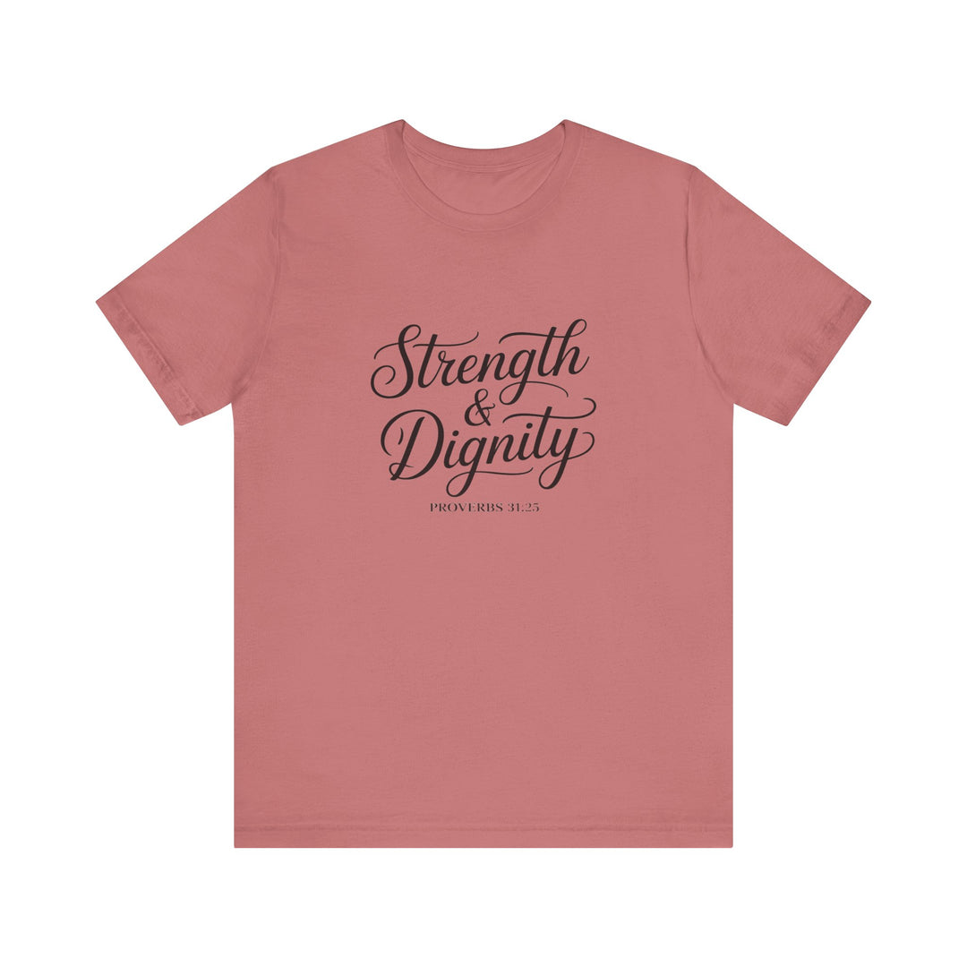 Strength & Dignity – Proverbs 31:25 Christian Women’s Shirt